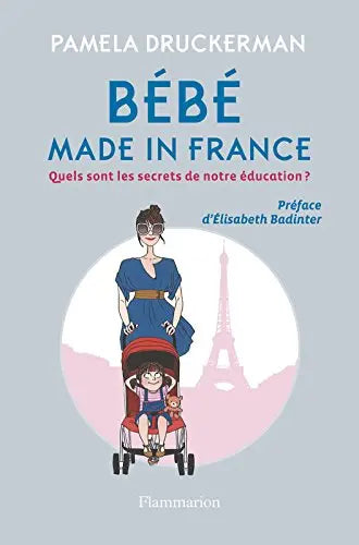 Bébé made in France: QUELS SONT LES SECRETS DE NOTRE ÉDUCATION dilisco